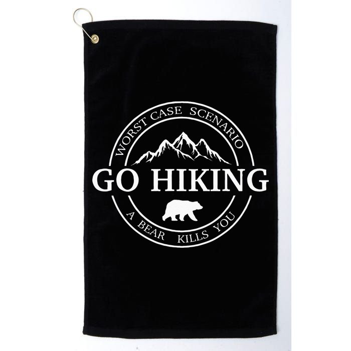 Go Hiking Worst Case Scenario A Bear Kills You Camping Golf Towel