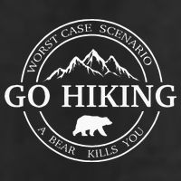 Go Hiking Worst Case Scenario A Bear Kills You Camping Golf Towel