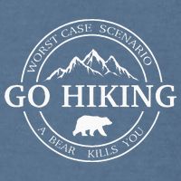 Go Hiking Worst Case Scenario A Bear Kills You Camping Garment-Dyed Sweatshirt