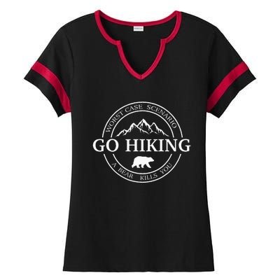 Go Hiking Worst Case Scenario A Bear Kills You Camping Ladies Halftime Notch Neck Tee