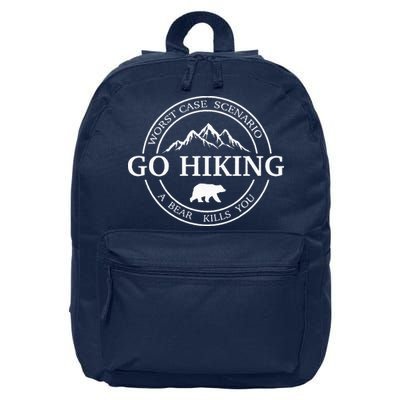 Go Hiking Worst Case Scenario A Bear Kills You Camping 16 in Basic Backpack