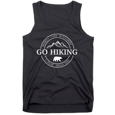 Go Hiking Worst Case Scenario A Bear Kills You Camping Tank Top