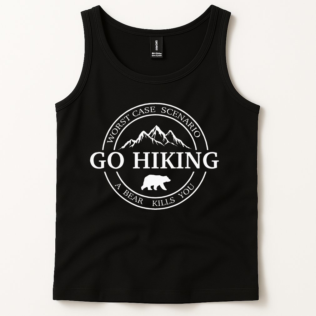 Go Hiking Worst Case Scenario A Bear Kills You Camping Tank Top