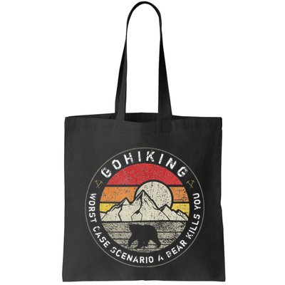 Go Hiking Worst Case Scenario A Bear Kills You Mountain Love Bag