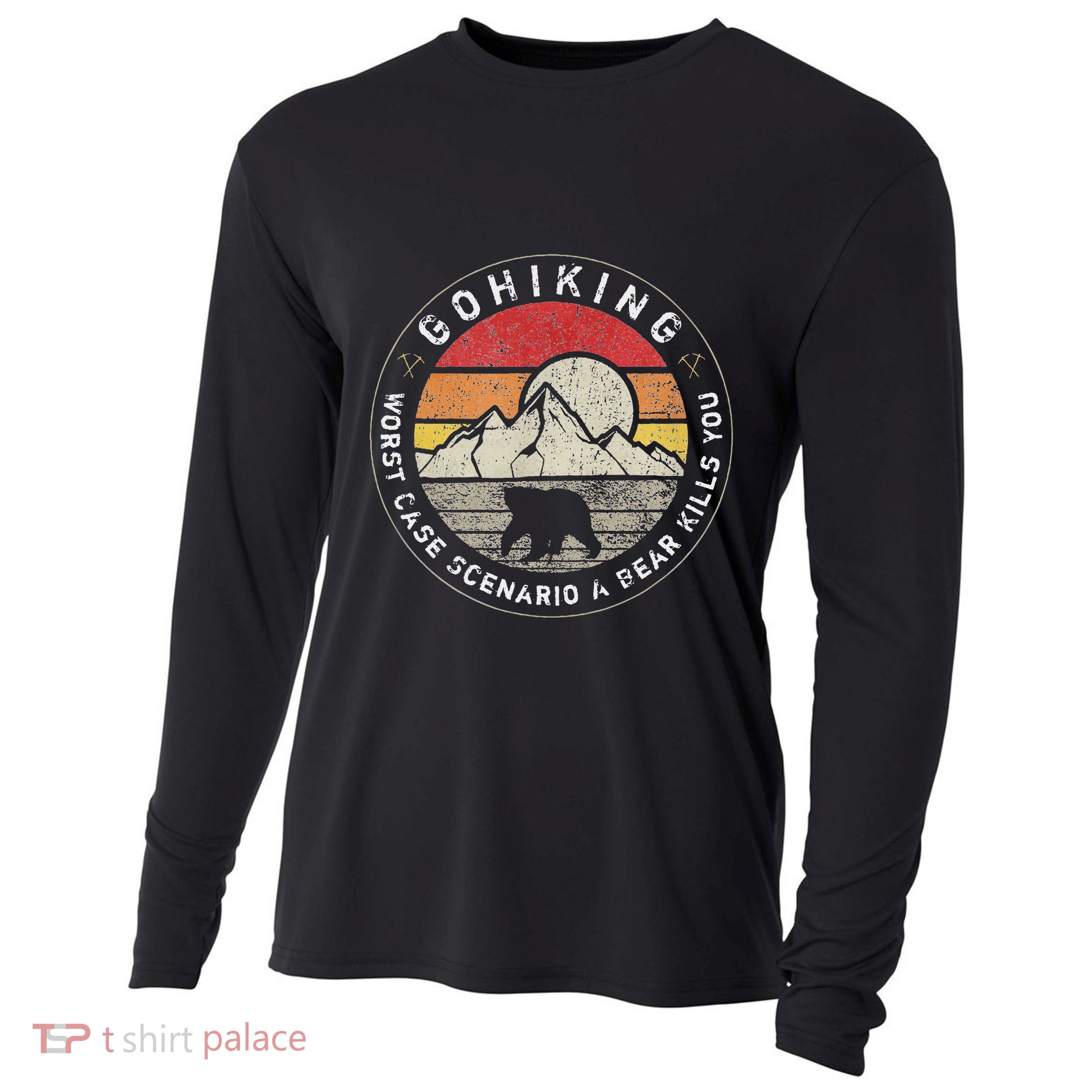 Go Hiking Worst Case Scenario A Bear Kills You Mountain Love Cooling Performance Long Sleeve Crew