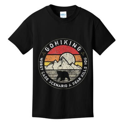 Go Hiking Worst Case Scenario A Bear Kills You Mountain Love Kids T-Shirt