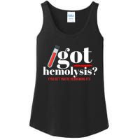 Got Hemolysis You Bet You're Redrawing It Funny Lab Week Phlebotomist Ladies Essential Tank