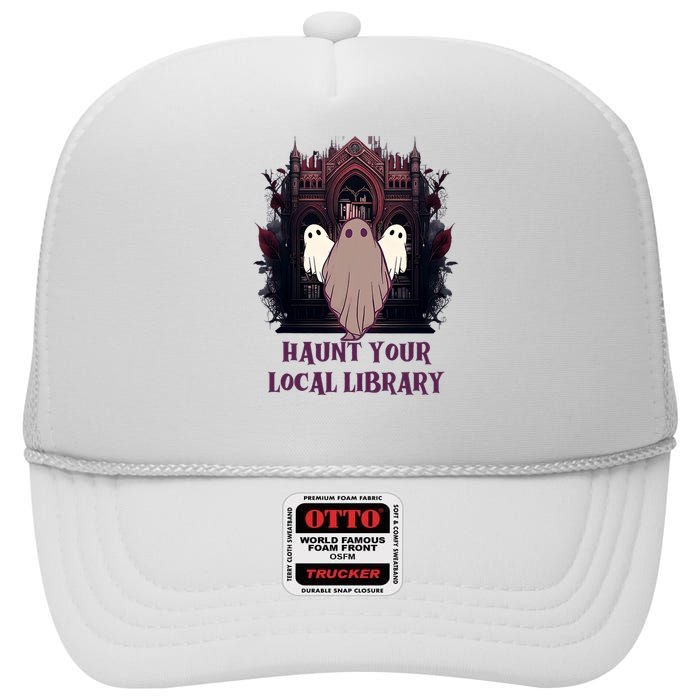 Ghost Haunt Your Local Library Halloween High Crown Mesh Back Trucker Hat