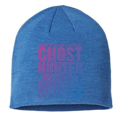 Ghost Hunting Youve Made It As A Ghost Hunter Paranormal Funny Gift Sustainable Beanie