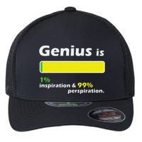 Genius Is 1 Inspiration And 99 Perspiration Top Flexfit Unipanel Trucker Cap