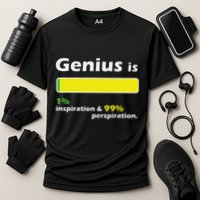 Genius Is 1 Inspiration And 99 Perspiration Top Cooling Performance Crew T-Shirt