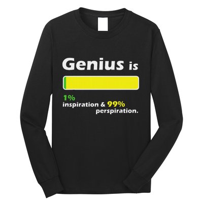 Genius Is 1 Inspiration And 99 Perspiration Top Long Sleeve Shirt