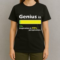 Genius Is 1 Inspiration And 99 Perspiration Top T-Shirt