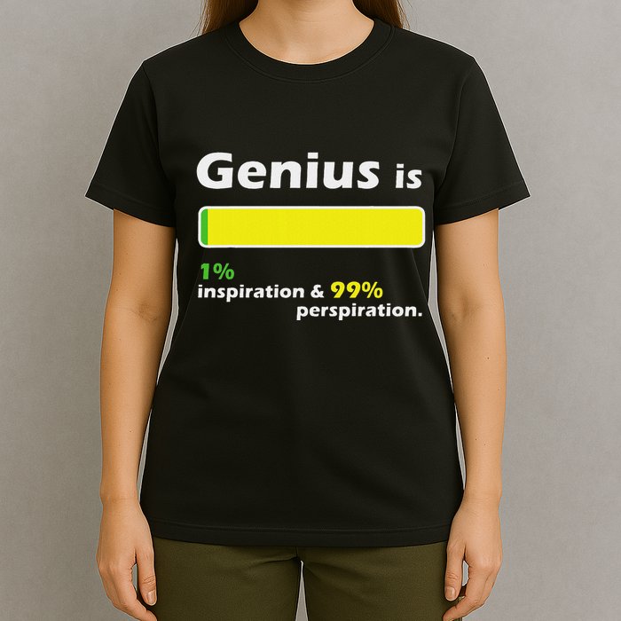 Genius Is 1 Inspiration And 99 Perspiration Top T-Shirt
