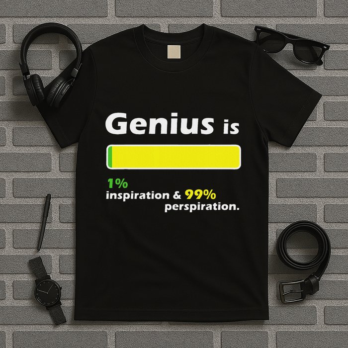 Genius Is 1 Inspiration And 99 Perspiration Top T-Shirt
