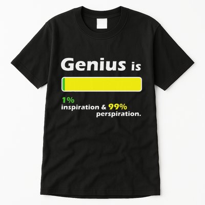 Genius Is 1 Inspiration And 99 Perspiration Top Tall T-Shirt