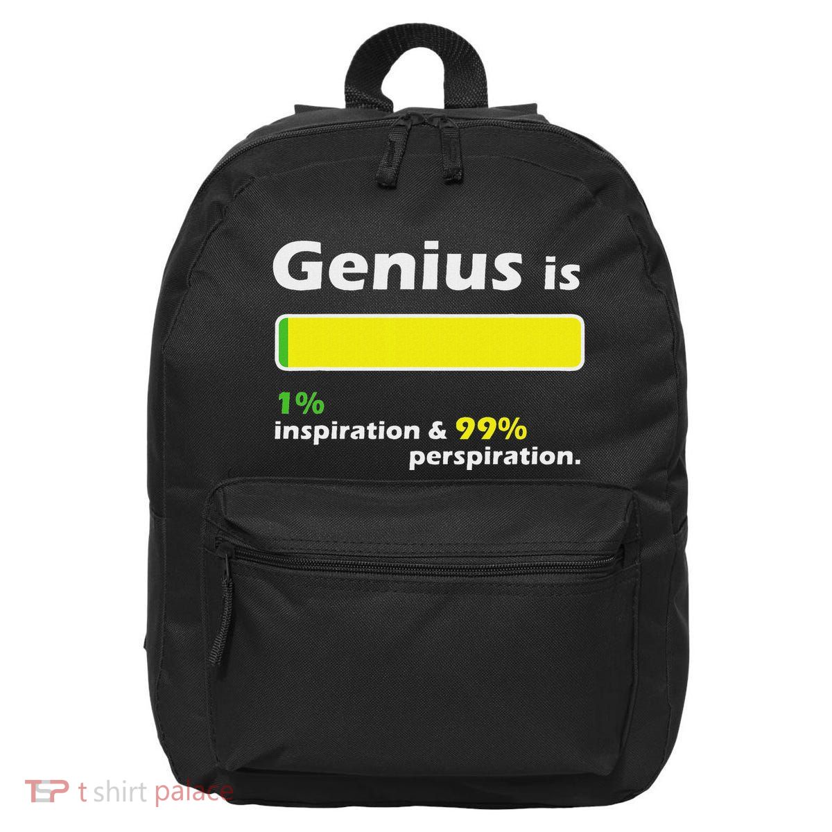 Genius Is 1 Inspiration And 99 Perspiration Top 16 in Basic Backpack