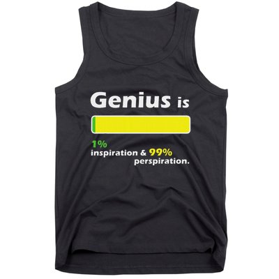 Genius Is 1 Inspiration And 99 Perspiration Top Tank Top