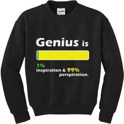 Genius Is 1 Inspiration And 99 Perspiration Top Kids Sweatshirt