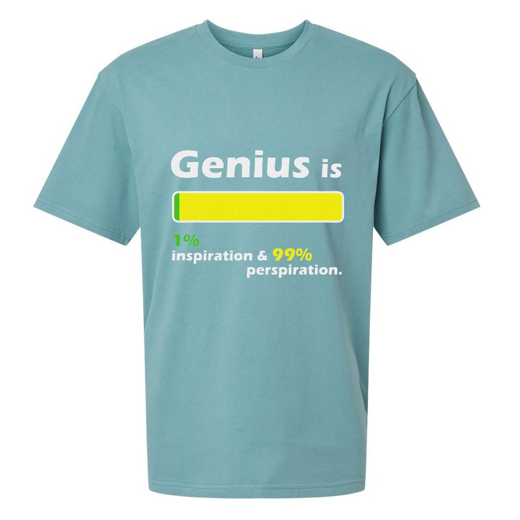 Genius Is 1 Inspiration And 99 Perspiration Top Sueded Cloud Jersey T-Shirt