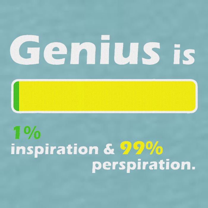 Genius Is 1 Inspiration And 99 Perspiration Top Sueded Cloud Jersey T-Shirt