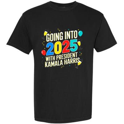 Going Into 2025 With Kamala Harris New Years Celebration Garment-Dyed Heavyweight T-Shirt