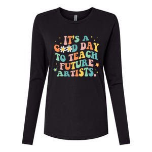 Groovy Its A Good Day To Teach Future Artists Art Teacher Womens Cotton Relaxed Long Sleeve T-Shirt