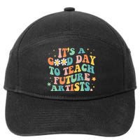 Groovy Its A Good Day To Teach Future Artists Art Teacher 7-Panel Snapback Hat