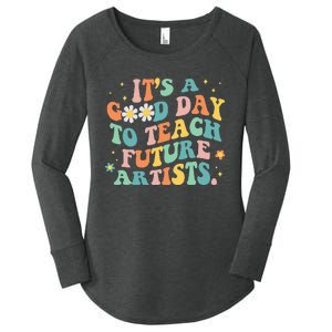 Groovy Its A Good Day To Teach Future Artists Art Teacher Women's Perfect Tri Tunic Long Sleeve Shirt