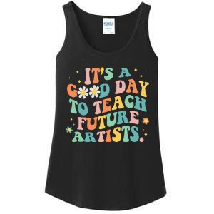 Groovy Its A Good Day To Teach Future Artists Art Teacher Ladies Essential Tank