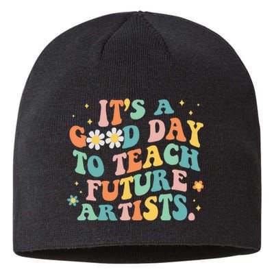 Groovy Its A Good Day To Teach Future Artists Art Teacher Sustainable Beanie