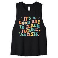 Groovy Its A Good Day To Teach Future Artists Art Teacher Women's Racerback Cropped Tank