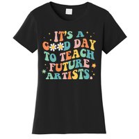 Groovy Its A Good Day To Teach Future Artists Art Teacher Women's T-Shirt