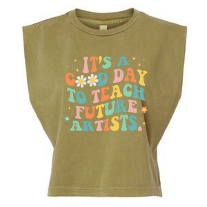 Groovy Its A Good Day To Teach Future Artists Art Teacher Garment-Dyed Women's Muscle Tee