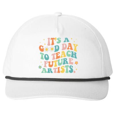 Groovy It's A Good Day To Teach Future Artists Art Teacher Snapback Five-Panel Rope Hat