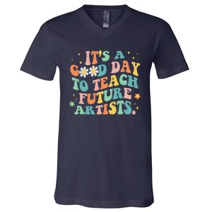 Groovy It's A Good Day To Teach Future Artists Art Teacher V-Neck T-Shirt