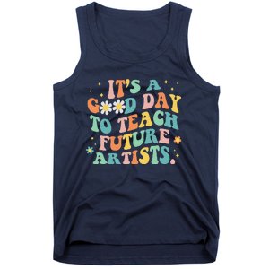 Groovy It's A Good Day To Teach Future Artists Art Teacher Tank Top