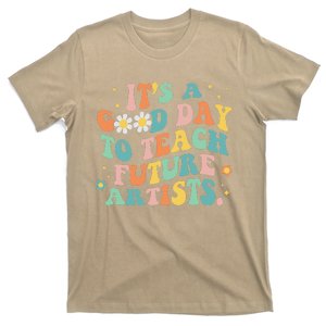 Groovy It's A Good Day To Teach Future Artists Art Teacher T-Shirt