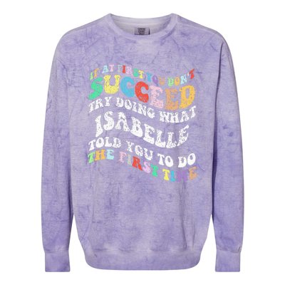 Groovy If At First You DonT Succeed Try Doing What Isabelle Colorblast Crewneck Sweatshirt