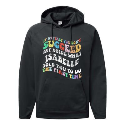 Groovy If At First You DonT Succeed Try Doing What Isabelle Performance Fleece Hoodie