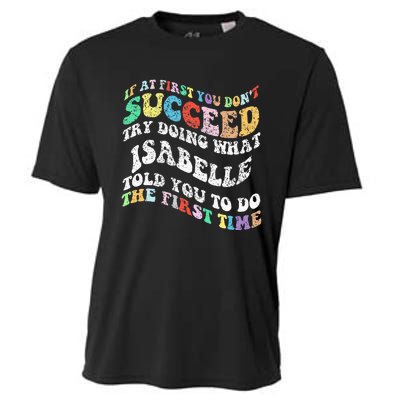 Groovy If At First You DonT Succeed Try Doing What Isabelle Cooling Performance Crew T-Shirt