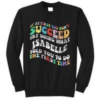 Groovy If At First You DonT Succeed Try Doing What Isabelle Sweatshirt