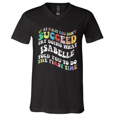 Groovy If At First You DonT Succeed Try Doing What Isabelle V-Neck T-Shirt