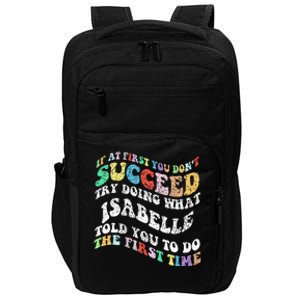 Groovy If At First You DonT Succeed Try Doing What Isabelle Impact Tech Backpack