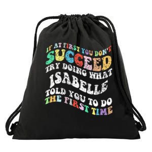 Groovy If At First You DonT Succeed Try Doing What Isabelle Drawstring Bag