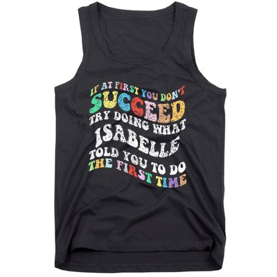 Groovy If At First You DonT Succeed Try Doing What Isabelle Tank Top