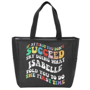 Groovy If At First You DonT Succeed Try Doing What Isabelle Zip Tote Bag