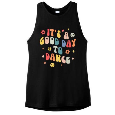 Groovy Its A Good Day To Dance Funny Dance Teacher Gift Ladies PosiCharge Tri-Blend Wicking Tank