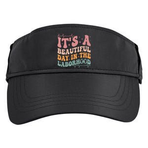 Groovy Its A Beautiful Day In The Laborhood Labor Delivery Adult Drive Performance Visor