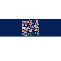 Groovy Its A Beautiful Day In The Laborhood Labor Delivery Bumper Sticker